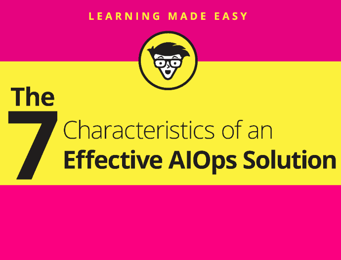 Infographic: The 7 Characteristics of an Effective AIOps Solution