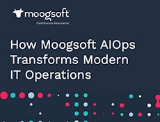 How Moogsoft Transforms IT Ops