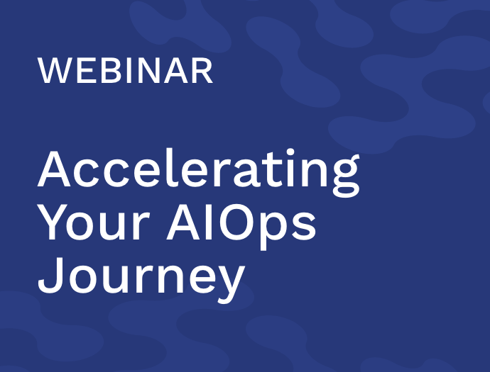 PANEL: Accelerating Your AIOps Journey